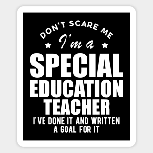 Special Education Teacher - Don't Scare Me Magnet